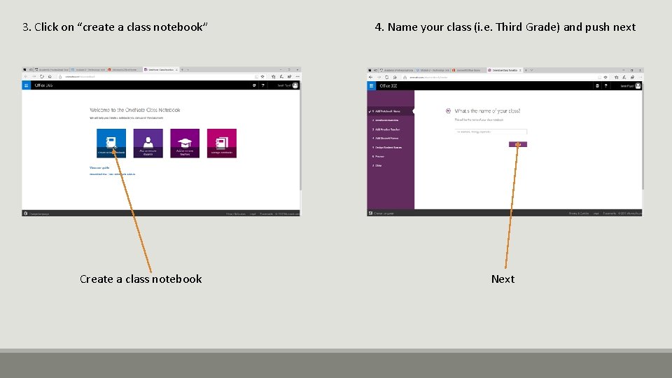 3. Click on “create a class notebook” Create a class notebook 4. Name your