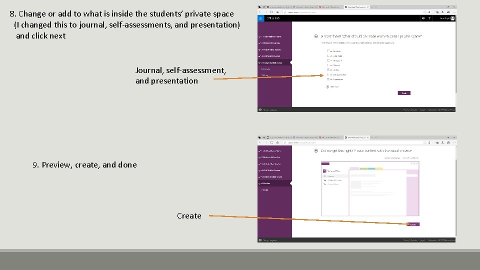 8. Change or add to what is inside the students’ private space (I changed