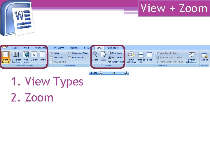 View + Zoom 1. View Types 2. Zoom View + Zoom 1. View Types 2. Zoom