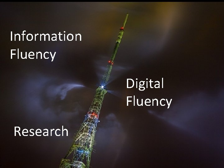 Information Fluency Digital Fluency Research 