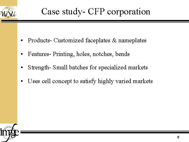 Case study- CFP corporation • Products- Customized faceplates & nameplates • Features- Printing, holes,