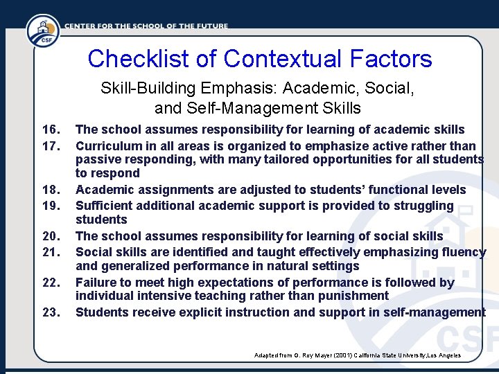 Checklist of Contextual Factors Skill-Building Emphasis: Academic, Social, and Self-Management Skills 16. 17. 18.