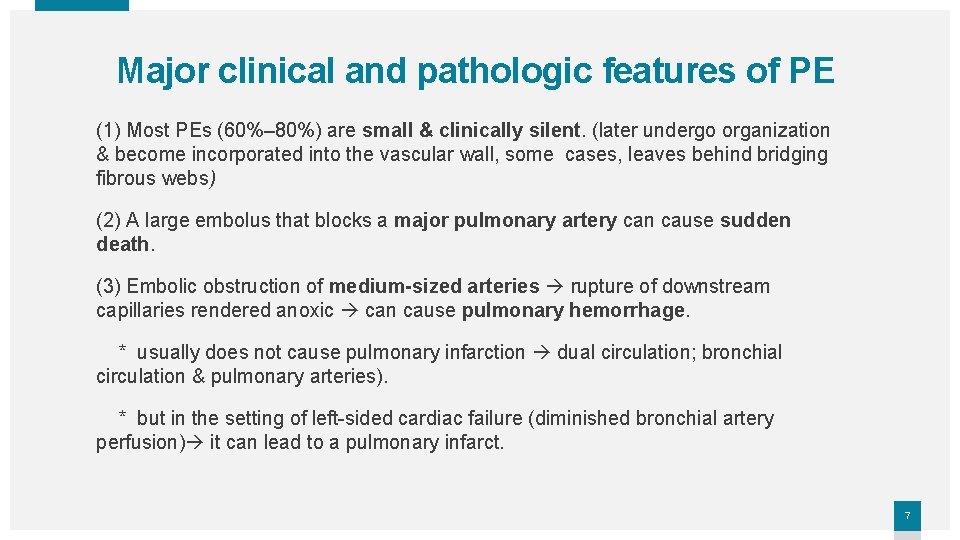 Major clinical and pathologic features of PE (1) Most PEs (60%– 80%) are small