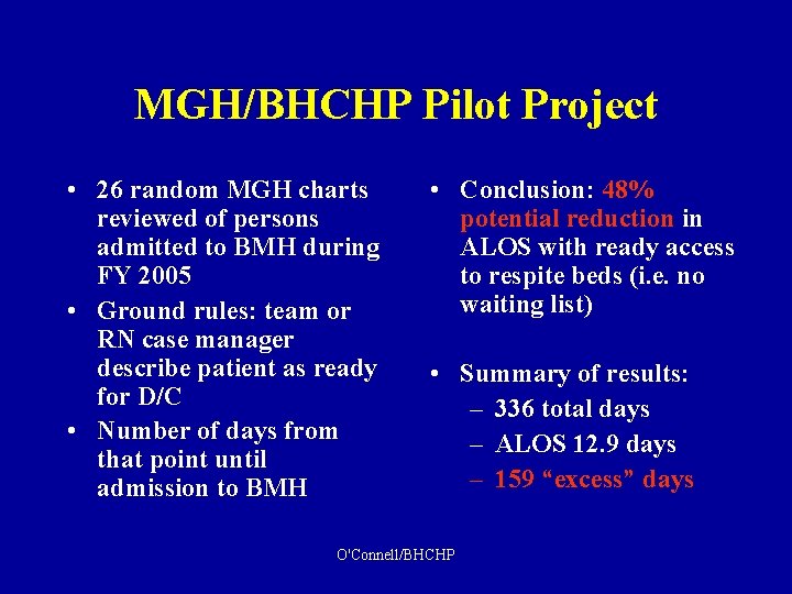MGH/BHCHP Pilot Project • 26 random MGH charts reviewed of persons admitted to BMH