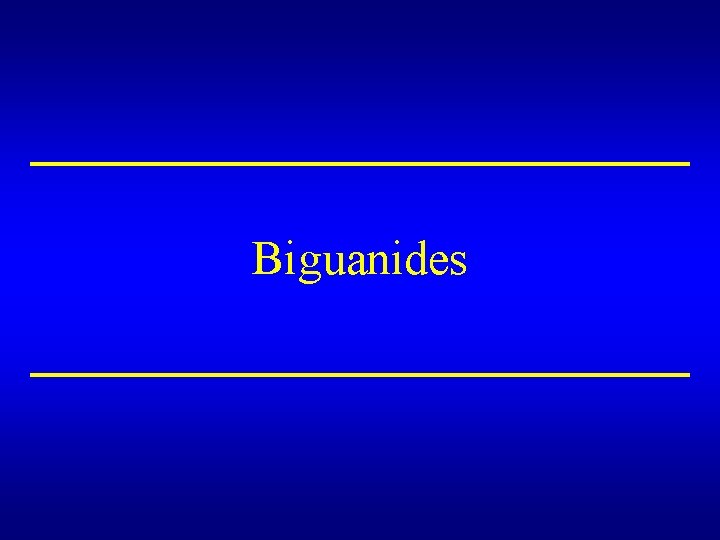 Biguanides 