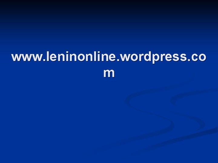 www. leninonline. wordpress. co m 