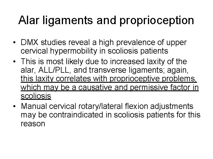 Alar ligaments and proprioception • DMX studies reveal a high prevalence of upper cervical