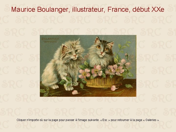 Maurice Boulanger, illustrateur, France, début XXe Cliquer n’importe où sur la page pour passer