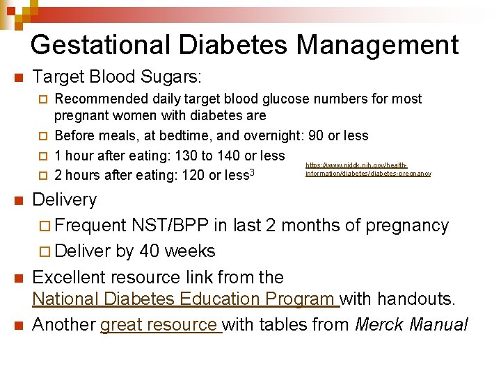 Gestational Diabetes Management n Target Blood Sugars: Recommended daily target blood glucose numbers for