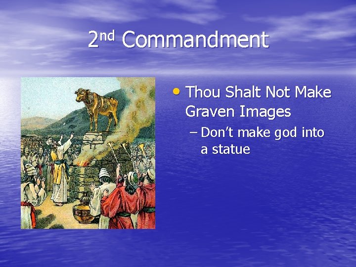 The Ten Commandments Our Story begins in Egypt