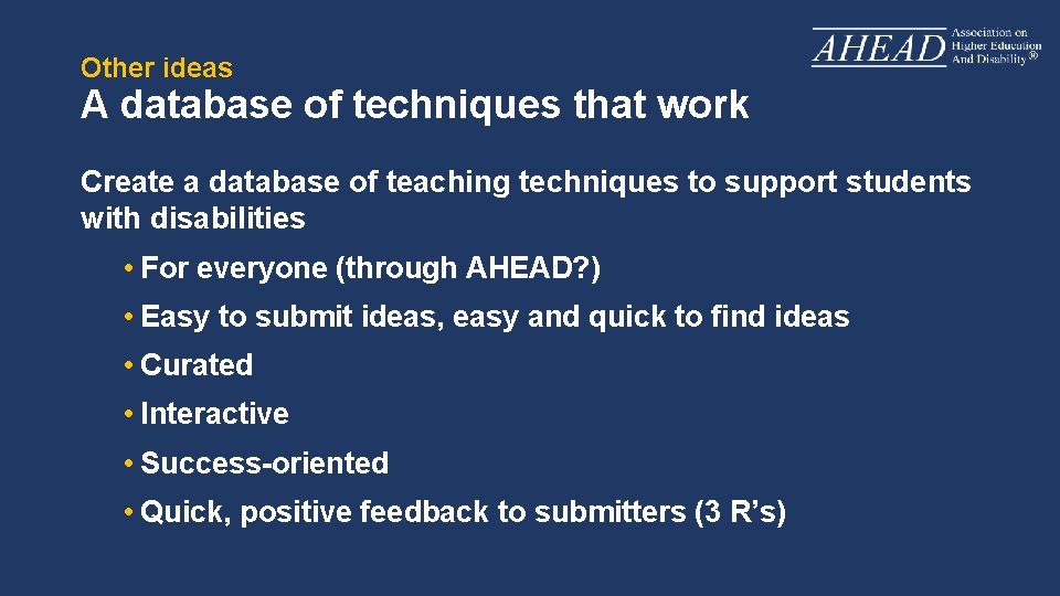 Other ideas A database of techniques that work Create a database of teaching techniques