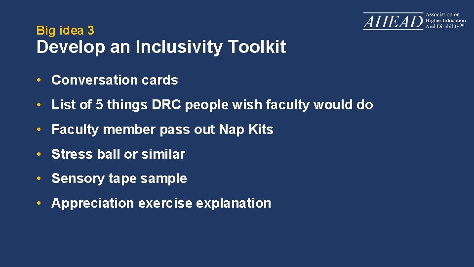 Big idea 3 Develop an Inclusivity Toolkit • Conversation cards • List of 5
