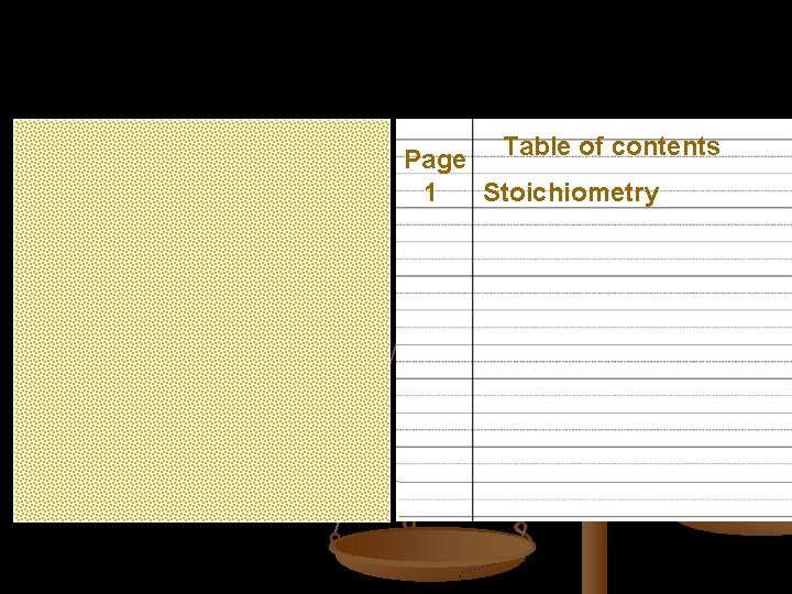 Table of contents Page 1 Stoichiometry Table of contents Page 1 Stoichiometry