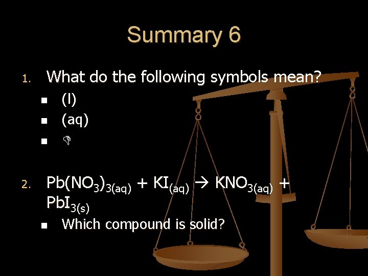 Summary 6 1. What do the following symbols mean? n n n 2. (l)