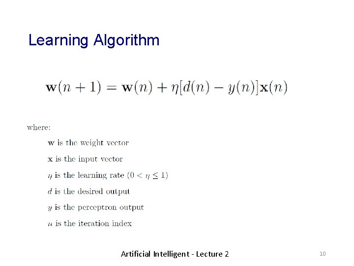 Learning Algorithm Artificial Intelligent - Lecture 2 10 