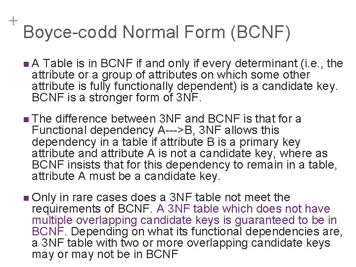+ 7 -32 Boyce-codd Normal Form (BCNF) n. A Table is in BCNF if