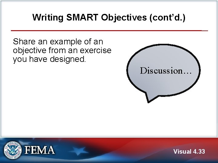 Writing SMART Objectives (cont’d. ) Share an example of an objective from an exercise
