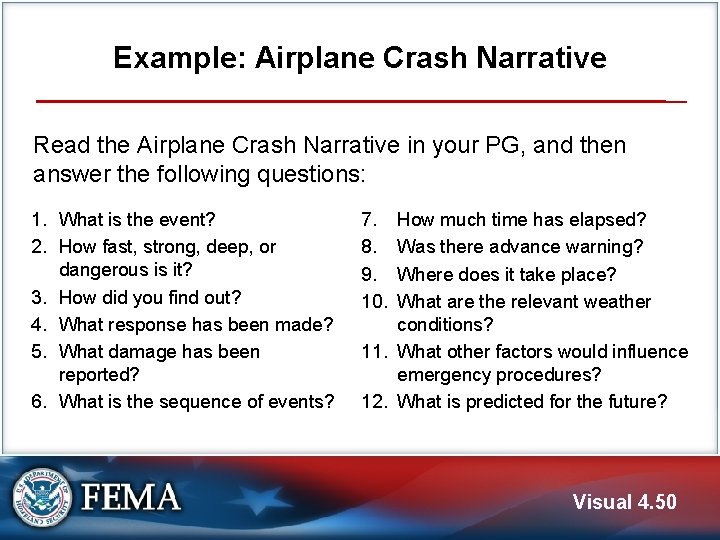 Example: Airplane Crash Narrative Read the Airplane Crash Narrative in your PG, and then