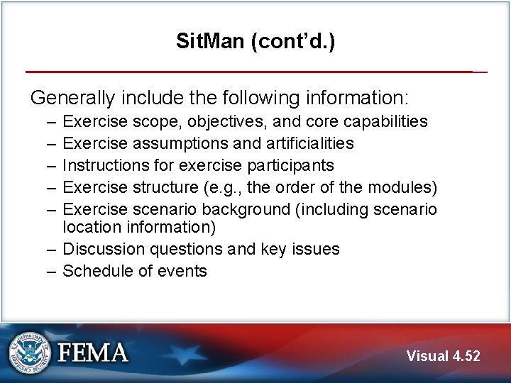 Sit. Man (cont’d. ) Generally include the following information: ‒ ‒ ‒ Exercise scope,