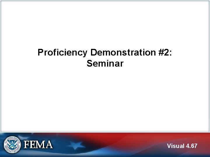 Proficiency Demonstration #2: Seminar Visual 4. 67 
