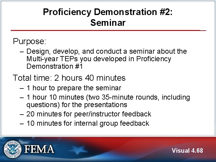 Proficiency Demonstration #2: Seminar Purpose: ‒ Design, develop, and conduct a seminar about the