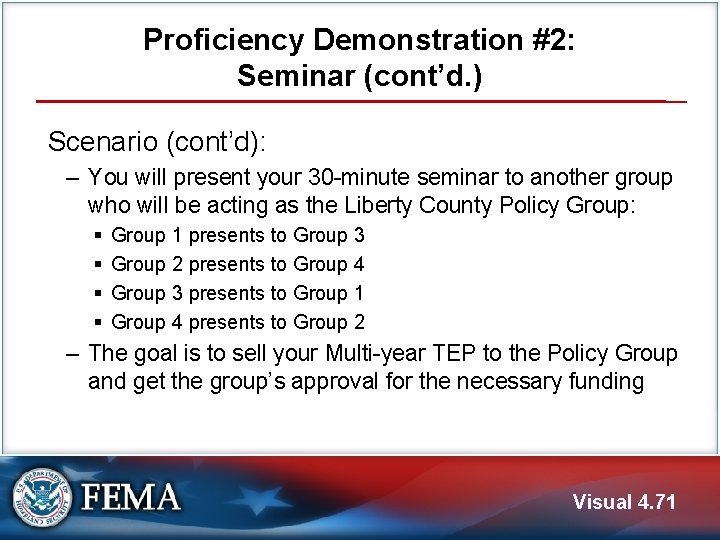 Proficiency Demonstration #2: Seminar (cont’d. ) Scenario (cont’d): ‒ You will present your 30