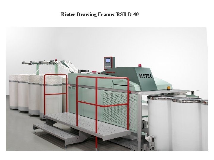 Rieter Drawing Frame: RSB D-40 