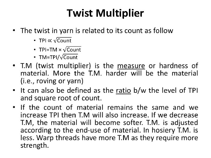 Twist Multiplier • 