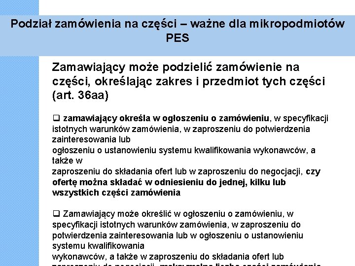 Podział zamówienia na części – ważne dla mikropodmiotów PES Zamawiający może podzielić zamówienie na