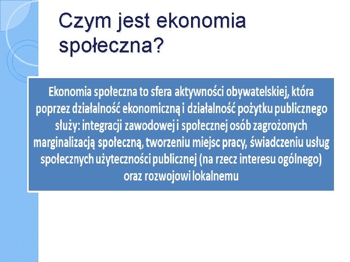 Czym jest ekonomia społeczna? 
