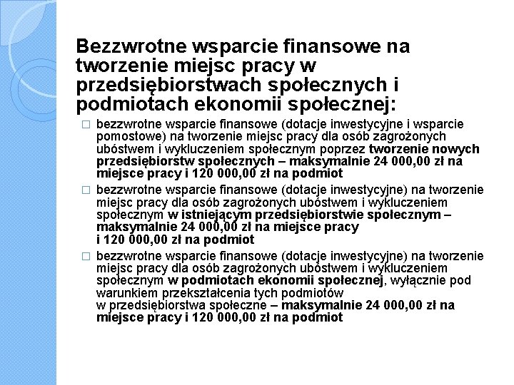 Bezzwrotne wsparcie finansowe na tworzenie miejsc pracy w przedsiębiorstwach społecznych i podmiotach ekonomii społecznej: