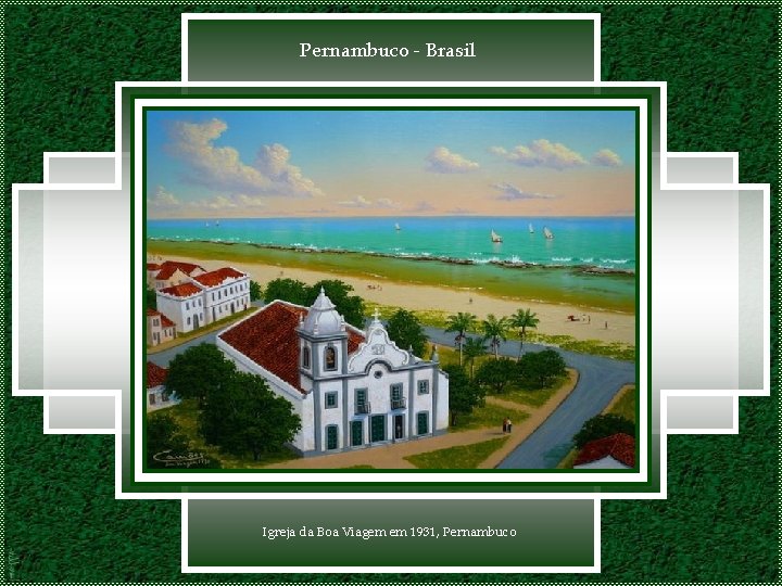Pernambuco - Brasil Igreja da Boa Viagem em 1931, Pernambuco 