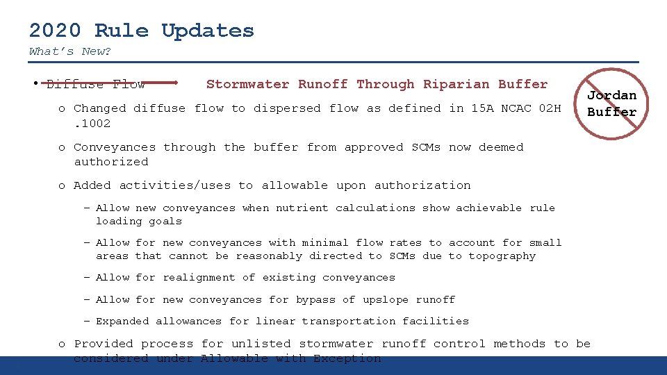2020 Rule Updates What’s New? • Diffuse Flow Stormwater Runoff Through Riparian Buffer o