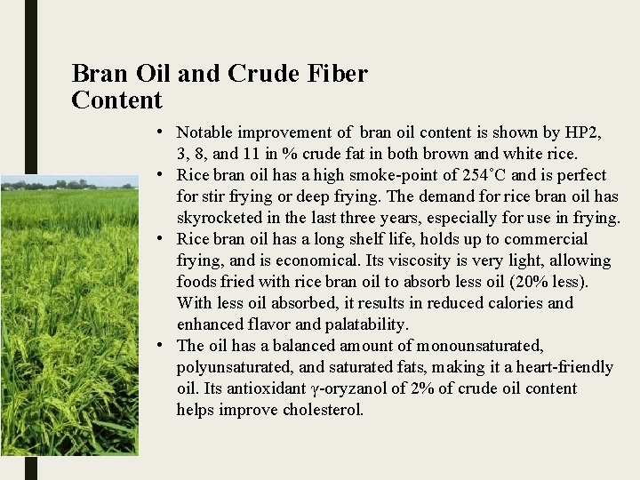 Bran Oil and Crude Fiber Content • Notable improvement of bran oil content is
