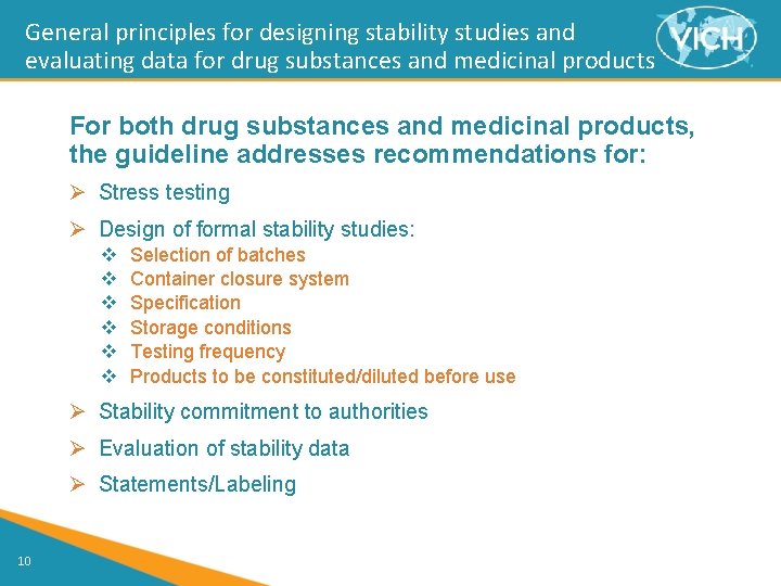 General principles for designing stability studies and evaluating data for drug substances and medicinal