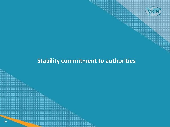 Stability commitment to authorities 40 