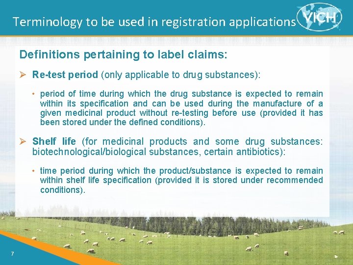 Terminology to be used in registration applications Definitions pertaining to label claims: Ø Re-test