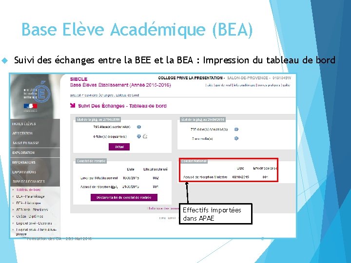 Base Elève Académique (BEA) Suivi des échanges entre la BEE et la BEA :