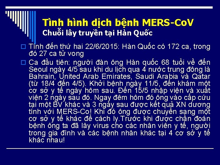Tình hình dịch bệnh MERS-Co. V Chuỗi lây truyền tại Hàn Quốc o Tính