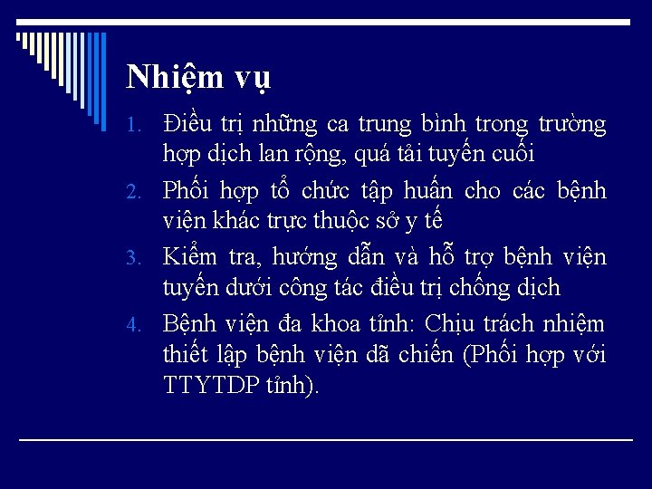 Nhiệm vụ 1. Điều trị những ca trung bình trong trường hợp dịch lan