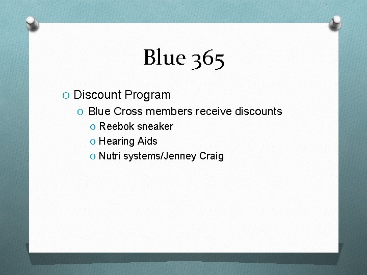 Blue 365 O Discount Program O Blue Cross members receive discounts O Reebok sneaker