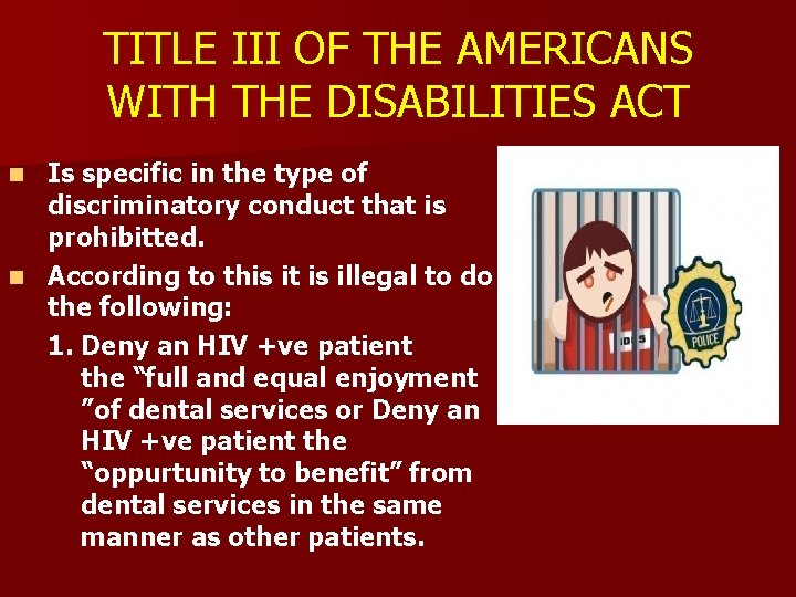 TITLE III OF THE AMERICANS WITH THE DISABILITIES ACT Is specific in the type