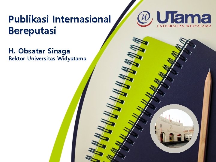 Publikasi Internasional Bereputasi H. Obsatar Sinaga Rektor Universitas Widyatama 