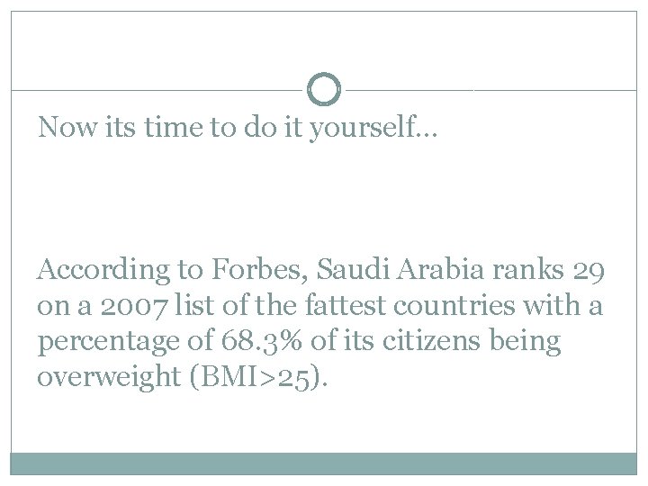Now its time to do it yourself… According to Forbes, Saudi Arabia ranks 29