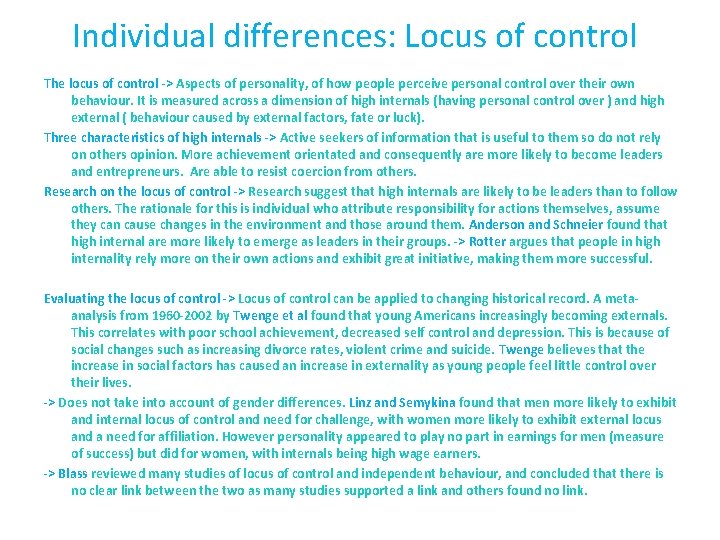 Individual differences: Locus of control The locus of control -> Aspects of personality, of