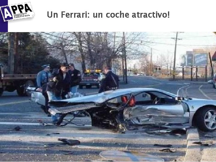 Un Ferrari: un coche atractivo! 