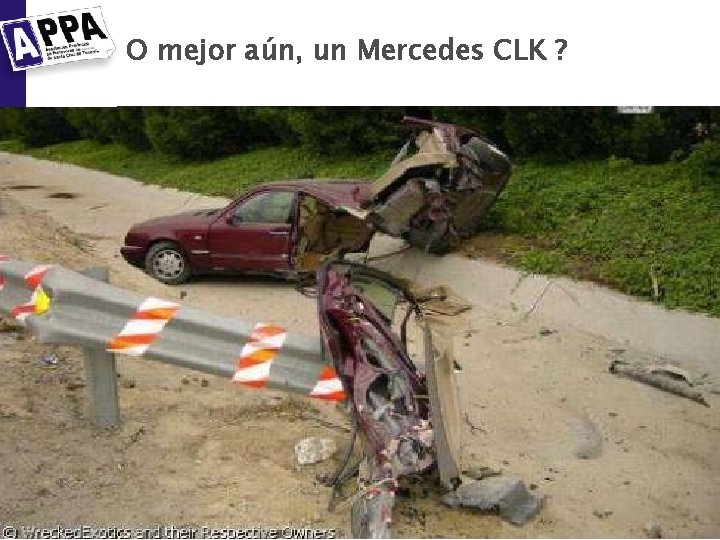 O mejor aún, un Mercedes CLK ? 