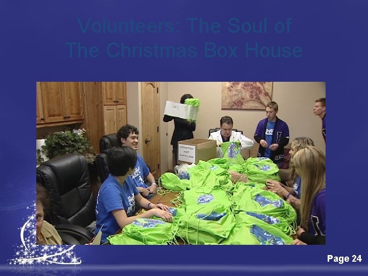Volunteers: The Soul of The Christmas Box House Free Powerpoint Templates Page 24 