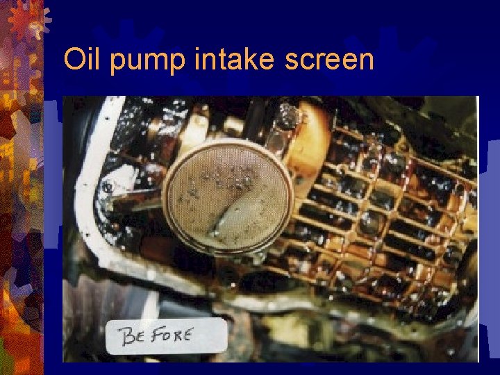 Oil pump intake screen 