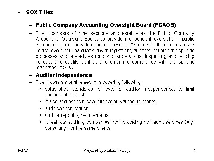  • SOX Titles – Public Company Accounting Oversight Board (PCAOB) – Title I